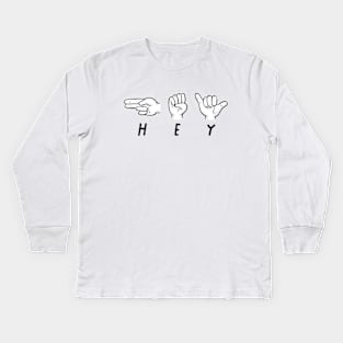 HEY! Kids Long Sleeve T-Shirt